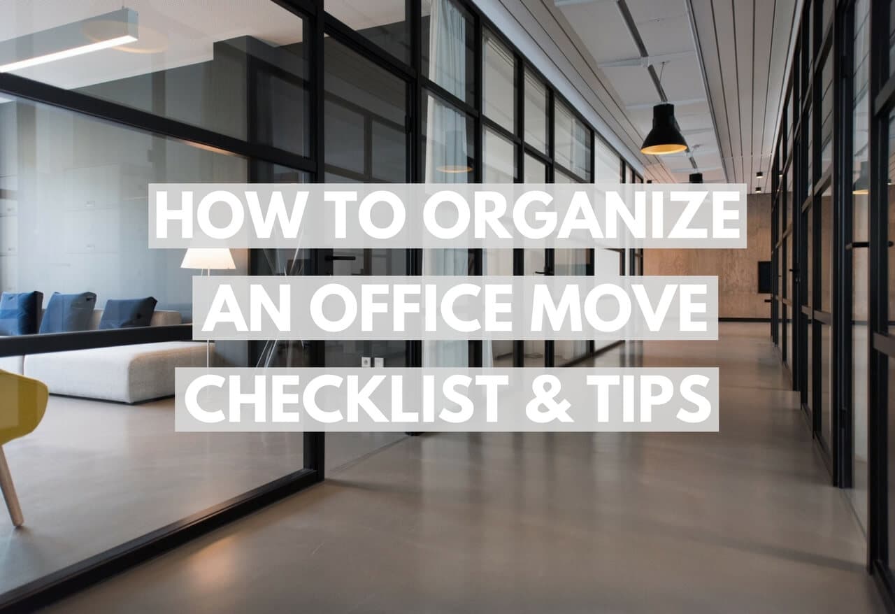 How to Organize an Office Move | Checklist & Tips